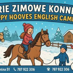 Ferie Zimowe Konne X Happy Hooves English Camp (18.01 - 24.01.2026)